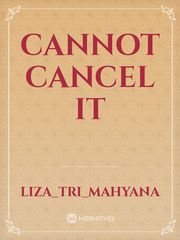Cannot Cancel it Book