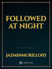 Followed at night Book