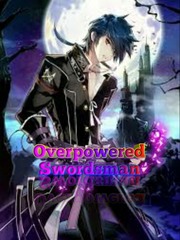 Overpowered Swordsman Book