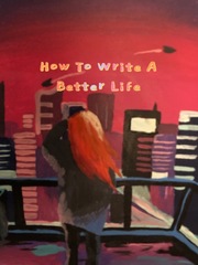 How To Write A Better Life Book