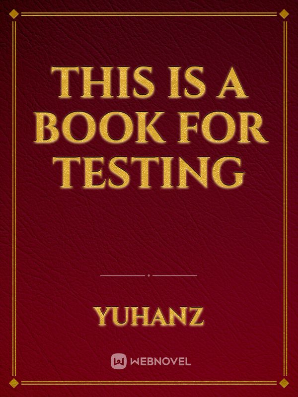 This is a book for testing