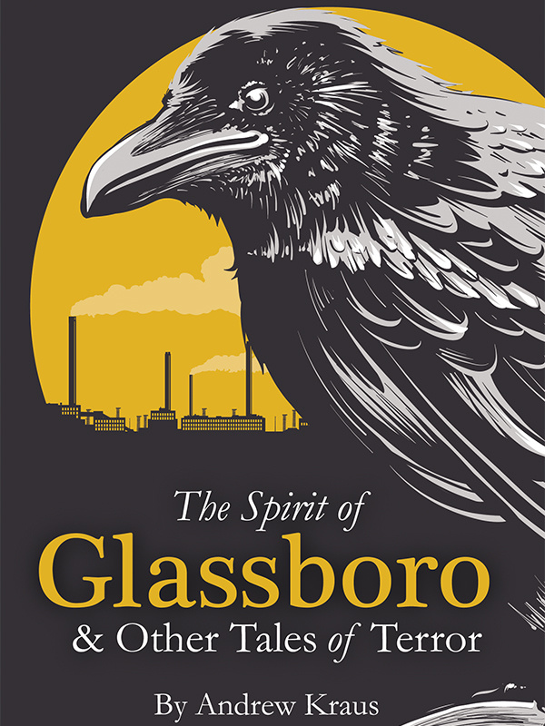 The Spirit of Glassboro & Other Tales of Terror