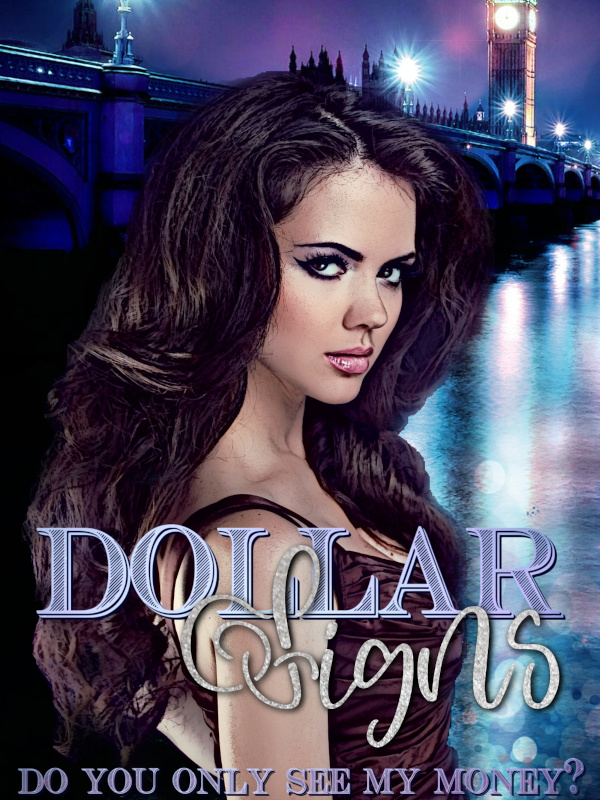 Dollar Signs: Do You Only See My Money? Book