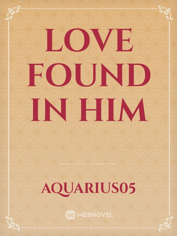 Love found in Him Book