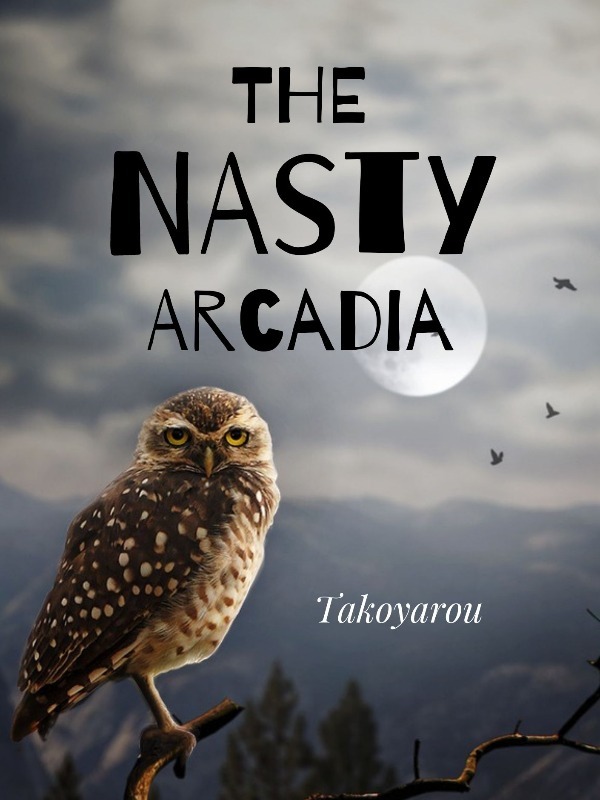 The Nasty Arcadia