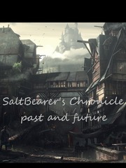 Saltbearer's Chronicle - Past and Future Book