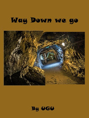 Way Down We go Book
