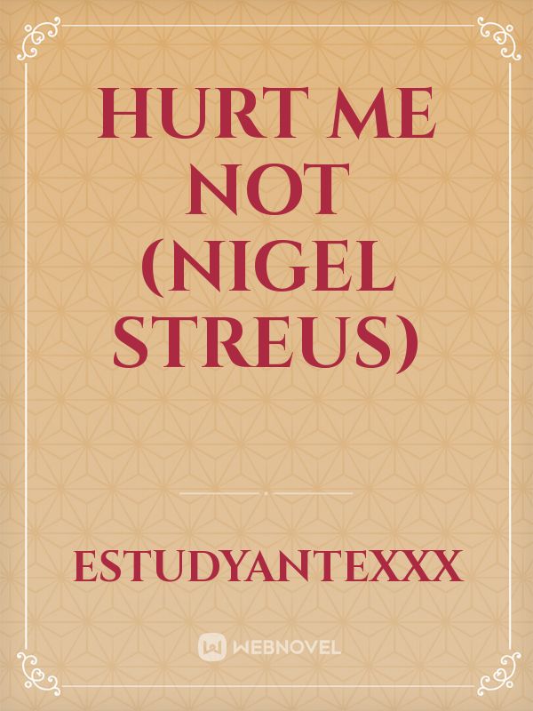 Hurt Me Not (Nigel Streus) Book