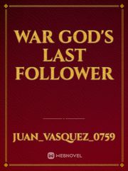 War God's Last Follower Book