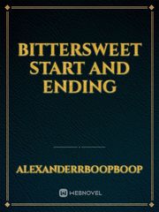Bittersweet start and ending Book