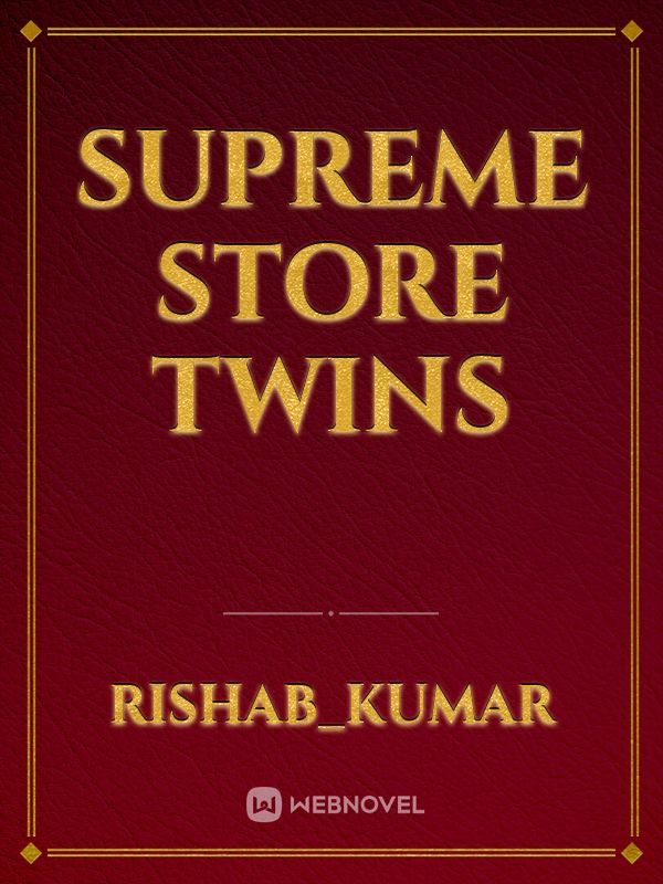Supreme store twins