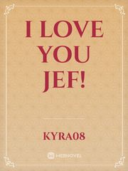 I love you jef! Book