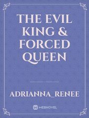 The Evil King & Forced Queen Book