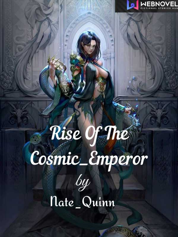 Rise of the Cosmic_Emperor
