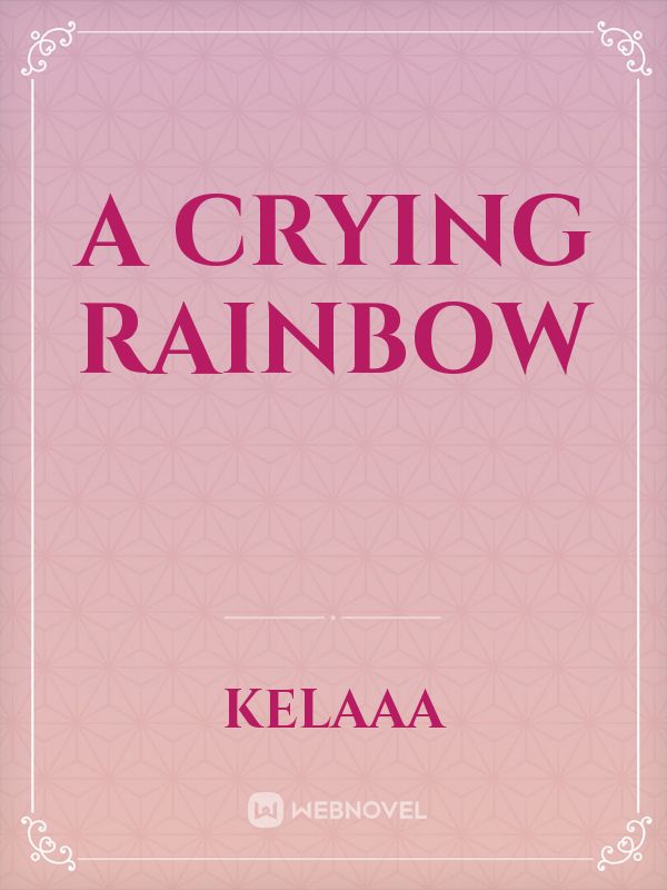 A CRYING RAINBOW Book