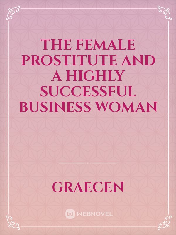 The female prostitute and a highly successful business woman Book