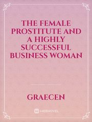 The female prostitute and a highly successful business woman Book