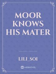 Moor knows his mater Book