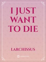 I just want to die Book