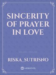 Sincerity of prayer in LOVE Book