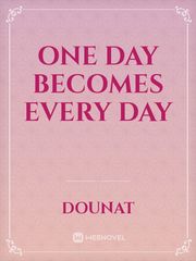 One Day Becomes Every Day Book