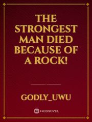 The Strongest Man Died because of a Rock! Book