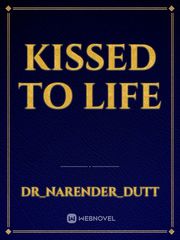 Kissed to Life Book