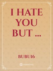 I hate you but ... Book