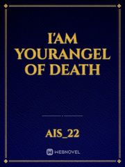 I'am YourAngel of Death Book
