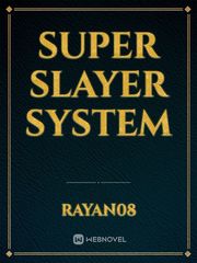 SUPER SLAYER SYSTEM Book