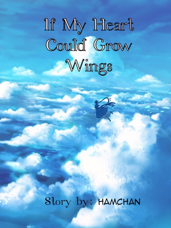 If My Heart Could Grow Wings Book