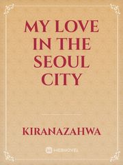 My Love In The Seoul City Book