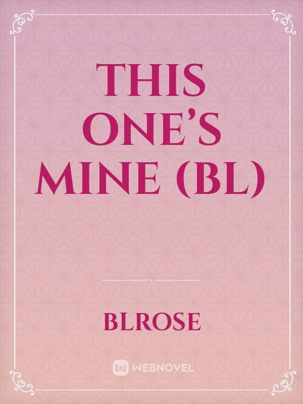 This One’s Mine (BL) Book