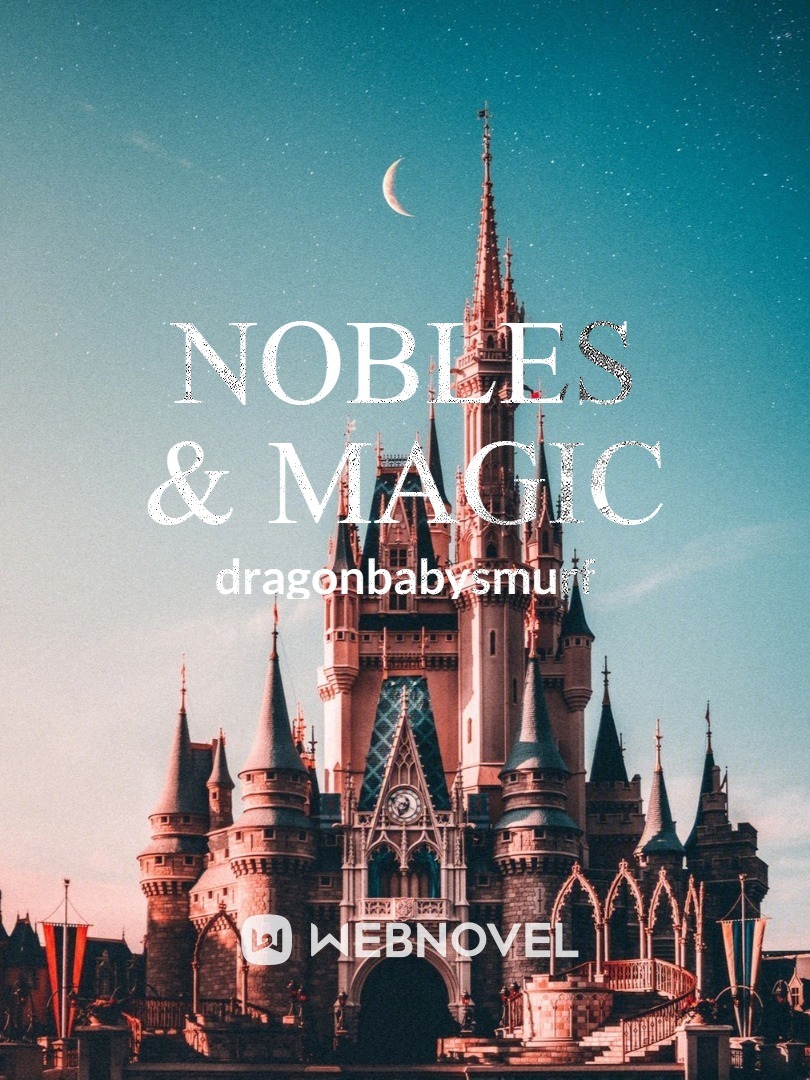 Nobles & Magic