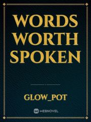 Words Worth Spoken Book