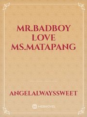 Mr.Badboy love Ms.Matapang Book