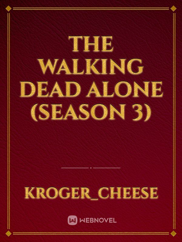 The Walking Dead Alone (Season 3)