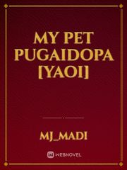 my pet pugaidopa [yaoi] Book