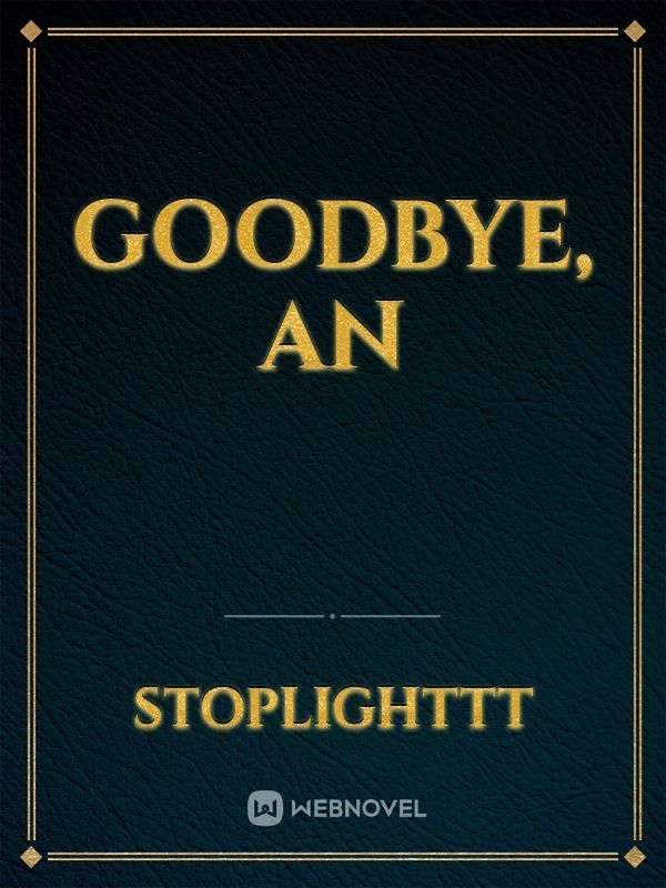 Goodbye, An Book