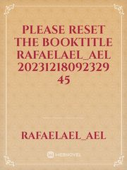 please reset the booktitle Rafaelael_Ael 20231218092329 45 Book