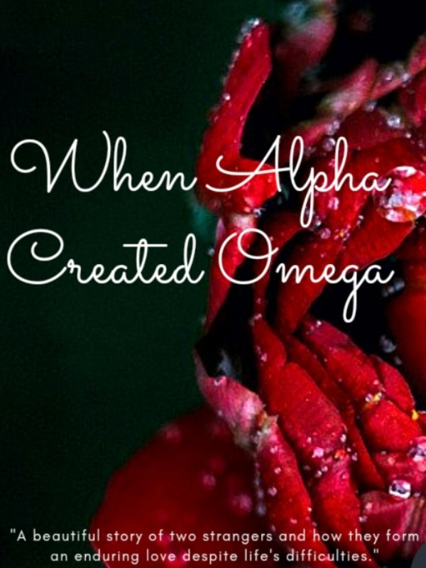 When Alpha created Omega