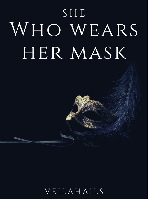 She Who Wears Her Mask