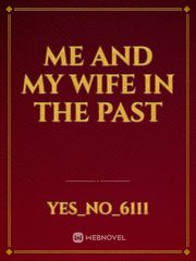 me and my wife in the past Book