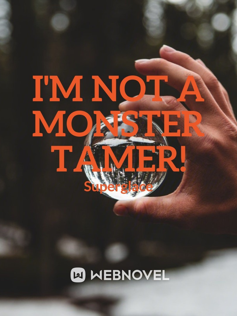 I'm Not a Monster Tamer! Book