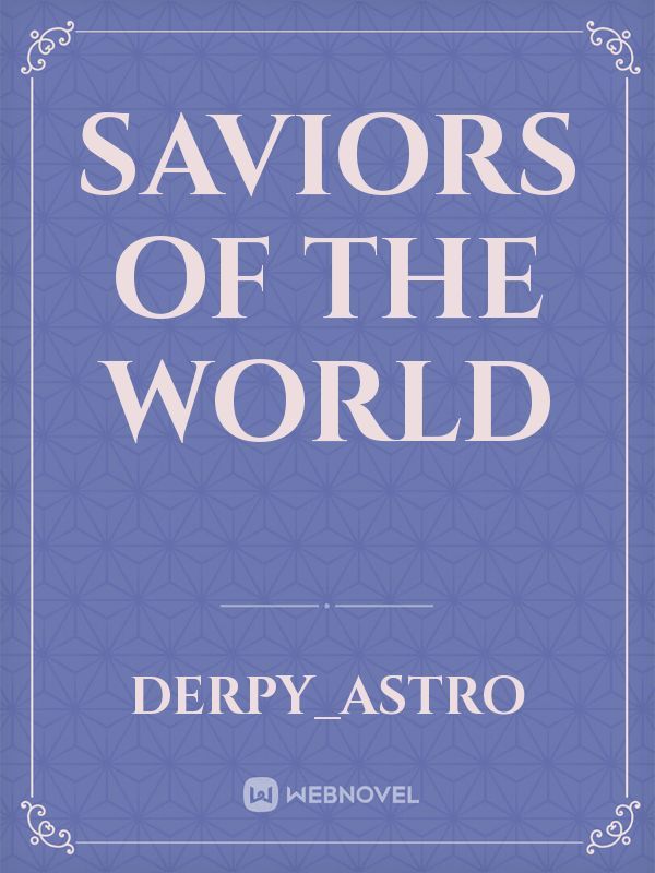 Saviors of The World Book