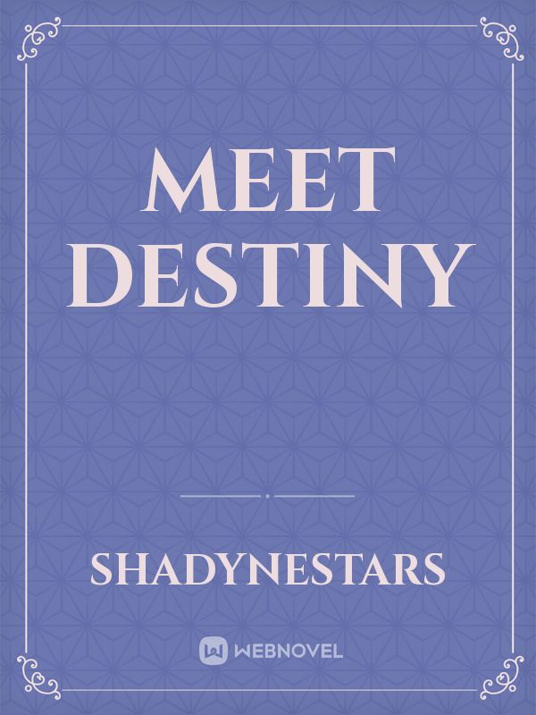 Meet Destiny