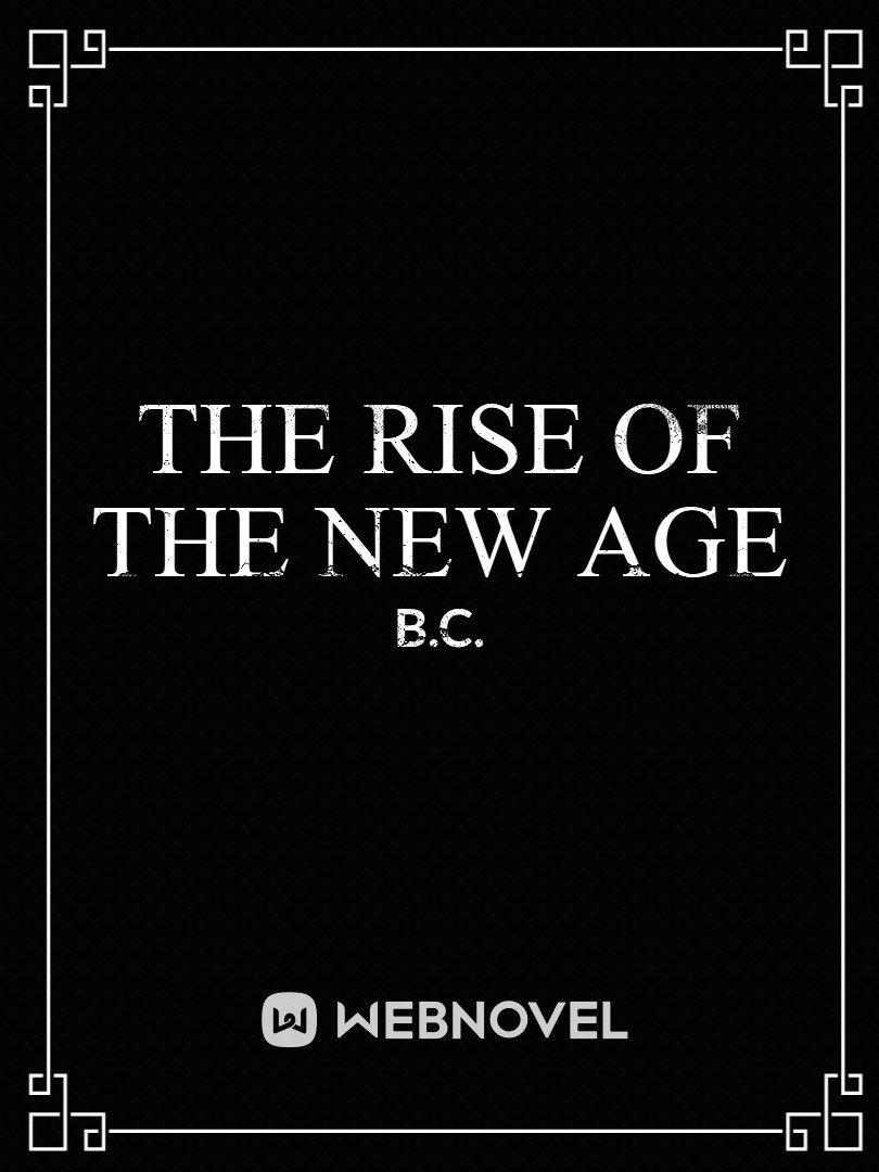 The Rise of the New Age