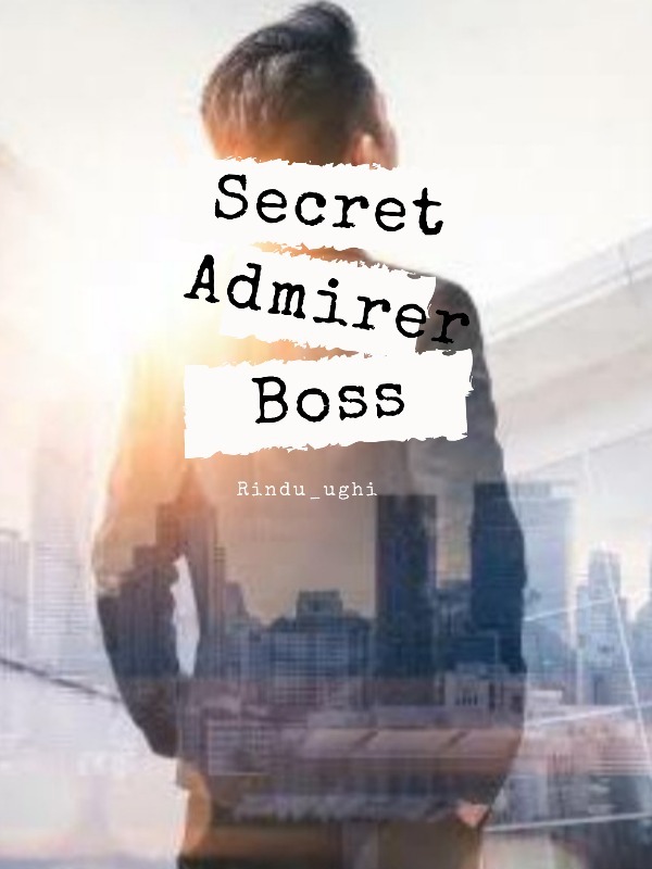 secret admirer boss