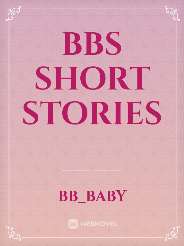 BBs short stories