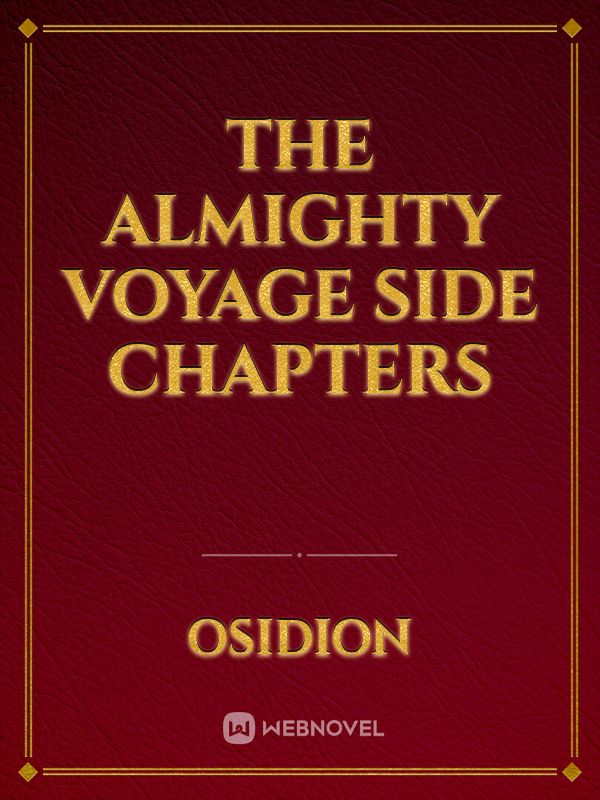 The Almighty Voyage side chapters